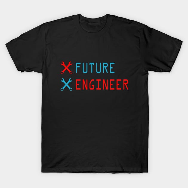 future engineer mechanical engineering T-Shirt by PrisDesign99